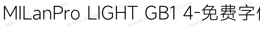 MILanPro LIGHT GB1 4字体转换